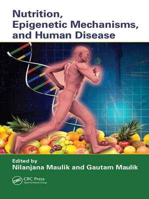 cover image of Nutrition, Epigenetic Mechanisms, and Human Disease